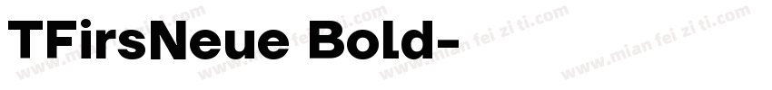 TIFirsNeue Bold字体转换